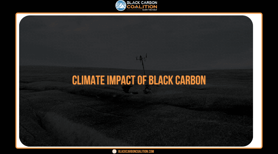 Climate Impact Of Black Carbon